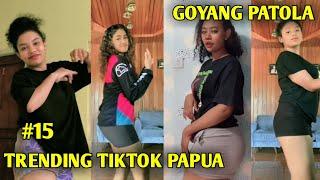 TIKTOK PAPUA VIRAL COMPILATION | PATOLA TRENDING