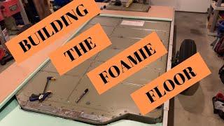 Foamie Camper Build: Building the floor