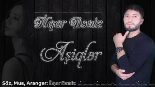 Ilqar Deniz - Asiqler