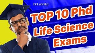 Top 10 PhD Life Science Entrance Exam List