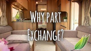 Why part exchange a caravan?