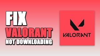 How To Fix Valorant Not Downloading And Stuck on 0.1KB/s (EASY!)