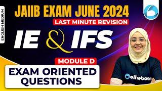 JAIIB IE&IFS Last Minute Revision | JAIIB IE And IFS Module D | JAIIB Exam Preparation 2024