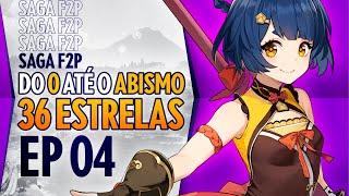 SAGA F2P OFFMETA do 0 até o ABISMO 36 ESTRELAS! #4 | GENSHIN IMPACT