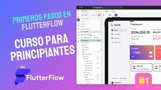 Primeros Pasos en Flutterflow | Curso para principiantes | #1