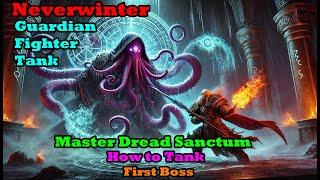 Neverwinter - How To Tank - Master Dread Sanctum - 1st Boss