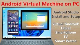 Android Studio Virtual Machine on Windows PC Install and Setup