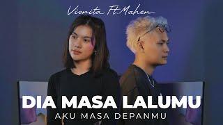 VIONITA FT. MAHEN - DIA MASA LALUMU, AKU MASA DEPANMU | LIVE SESSION