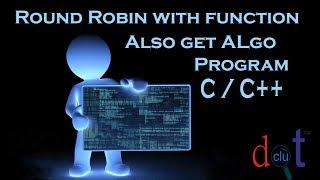 Round Robin Scheduling Program and Algorithim in C++ || dot clu