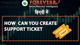 How can you create support ticket in hindi#foreverfinvest