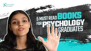 Socially Souled: 5 Books That Should Be On Your List If You Are A Psychology Graduate.