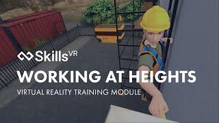 Working at Heights |  Virtual Reality Training Module | SkillsVR