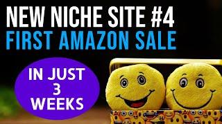 Niche Site #4 Made First Amazon Sale in Less than 3 Weeks | Power of Low Competition Keywords