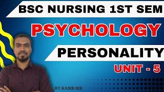 personality | psychology lecture | bsc nursing 1st semester | bsc nursing 2024 bhushan science