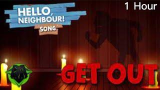 Hello Neighbor Song “Get Out” 1 Hour Song | Made by: DaGames |