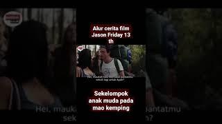 alur cerita film horor barat psikopat sadis jason pembasmi remaja bercocok tanam wik di hutan#shorts