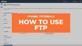 cPanel Tutorials - FTP Accounts