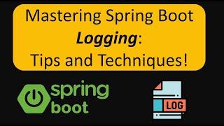 Mastering Logging in Spring Boot: Best Practices and Techniques | Spring Boot tutorial