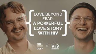 Love Beyond Fear: A Powerful Love Story with HIV | ViiV Healthcare x {THE AND} Nathaniel & Seán