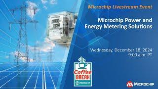 Coffee Break S14 E5 | Microchip Power and Energy Metering Solutions