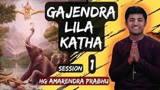 Gajendra Lila Katha - Session 1 of 44 - HG Amarendra prabhu