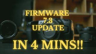 Update Your BMPCC 4k 6k and 6k Pro Firmware to Camera Update 7.3