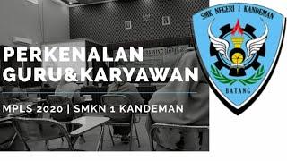 MPLS 2020 | PERKENALAN GURU DAN KARYAWAN | SMKN 1 KANDEMAN