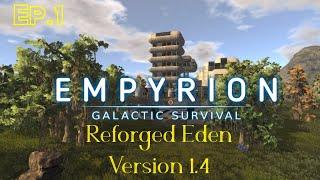 Reforged Eden Empyrion Galactic Survival  1.4 Ep.1