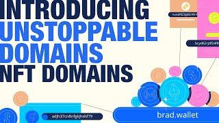 Introducing Unstoppable Domains NFT Domains