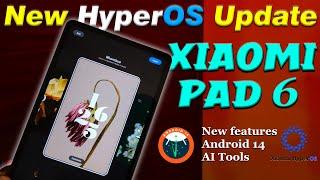 Xiaomi Pad 6 New HyperOS Update | All Features with Android 14