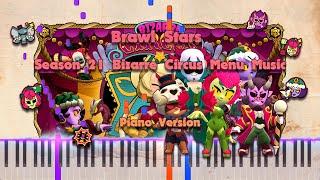 Brawl Stars Season 21 Bizarre Circus Menu Music Piano