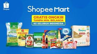 Shopee Mart | Belanja Kebutuhan Harianmu, Gratis Ongkir Tanpa Min. Belanja se-Indonesia!