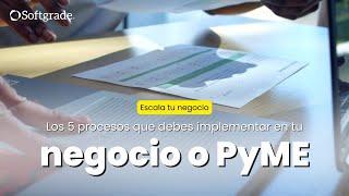 Los 5 procesos que debes implementar en tu negocio o PyME