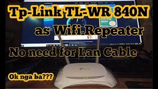 Paano iinstall ang TP-link TL-WR840N Router kahit walang lan cable, WISP mode