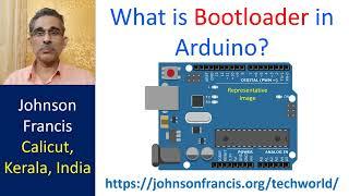 What is Bootloader in Arduino?