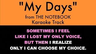 "My Days" from The Notebook - Karaoke Track with Lyrics on Screen