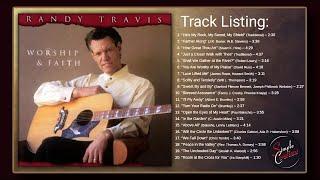 RANDY TRAVIS FULL ALBUM " WORSHIP & FAITH "