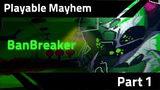 Playable mayhem : BanBreaker Full Gameplay [Friday night Funkin']