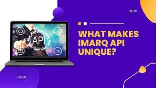 Exploring the Core of iMarq API