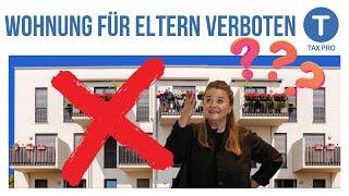 Finanzamt verbietet Wohnung für die Eltern? Neues Urteil!