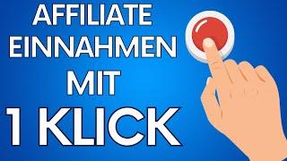 Affiliate Marketing Einnahmen auf Knopfdruck für Anfänger