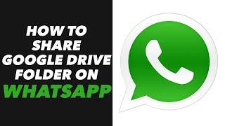 How to Share Google Drive Folder on Whatsapp - Google Drive Folder Share on Whatsapp (EASY)