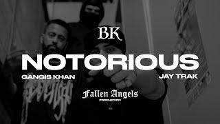 BK - NOTORIOUS (feat. Gangis Khan) [Official Video]