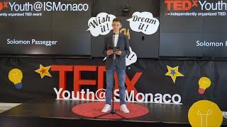 The Law of Attraction: Turning Wishes into Reality | Solomon Passegger | TEDxYouth@ISMonaco