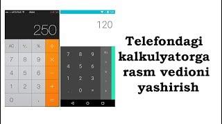 Telefondagi kalkulyatorga rasm vedioni yashirish