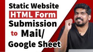 Static Website HTML Form Submission  to Mail or Google Sheet | Web Designing Challenge