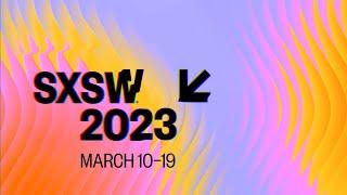 Calling All Dreamers to SXSW 2023