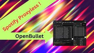 Spotify OpenBullet Config Proxyless 2024 !