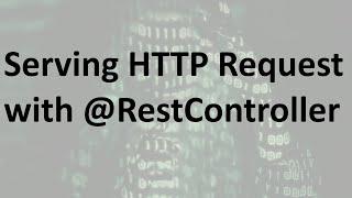 Build a RESTful API with Spring Boot: @RestController