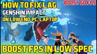 How To fix Lag Genshin Impact On Low End PC/Laptop